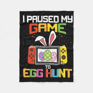 Ik Pauzeerde Mijn Game Om Eieren Te Zoeken Funny E Fleece Deken