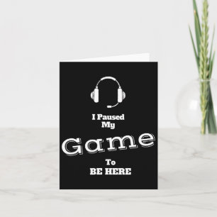 Ik Pauzeerde Mijn Game Om Hier Te Zijn Video Gamer Kaart