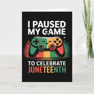 Ik Pauzeerde Mijn Game Om Juneteenth Te Vieren _1  Kaart