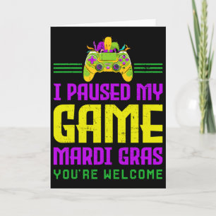 Ik Pauzeerde Mijn Game Voor Mardi Gras Videogame B Kaart