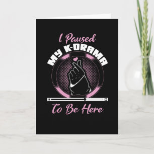 Ik pauzeerde mijn k drama om hier te zijn kaart