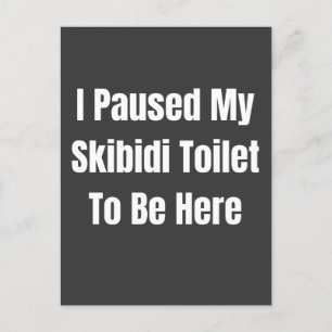 Ik pauzeerde mijn skibidi-toilet om hier grappige  briefkaart