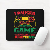 Ik pauzeerde mijn spel om de Juneteenth Black Boy  Muismat (Met muis)