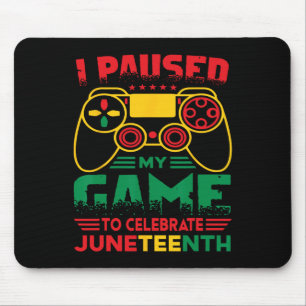 Ik pauzeerde mijn spel om de Juneteenth Black Boy  Muismat