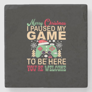 Ik pauzeerde mijn spel om hier met Kerst te zijn Stenen Onderzetter