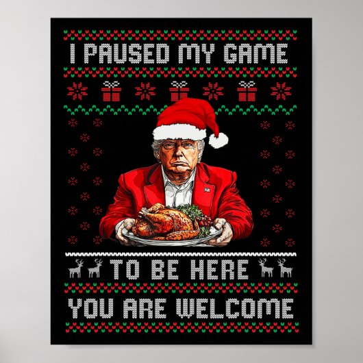 Ik pauzeerde mijn spel om hier te zijn Kerstmis Tr Poster (Voorkant)