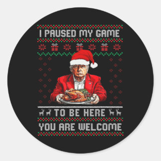 Ik pauzeerde mijn spel om hier te zijn Kerstmis Tr Ronde Sticker