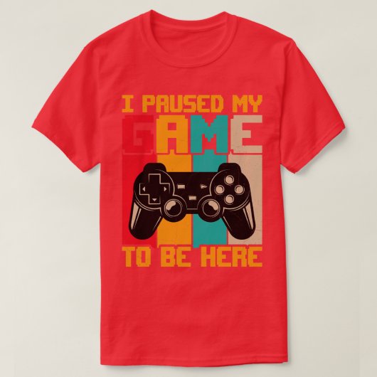 Ik pauzeerde mijn spel om hier te zijn retro zonso t-shirt (Design voorkant)