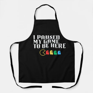 Ik pauzeerde mijn spel om hier te zijn schort