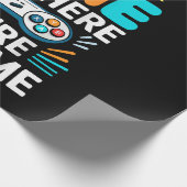 Ik pauzeerde mijn spel om hier te zijn Shirt Manne Cadeaupapier (Hoek)