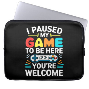 Ik pauzeerde mijn spel om hier te zijn Shirt Manne Laptop Sleeve