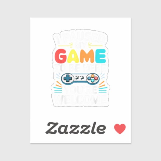 Ik pauzeerde mijn spel om hier te zijn Shirt Manne Sticker (Vel)