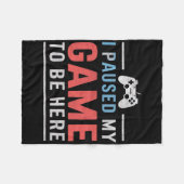 Ik pauzeerde mijn spel om hier te zijn Video Gamin Fleece Deken (Voorkant (Horizontaal))