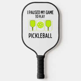 Ik pauzeerde mijn spel om pickleball te spelen paddle