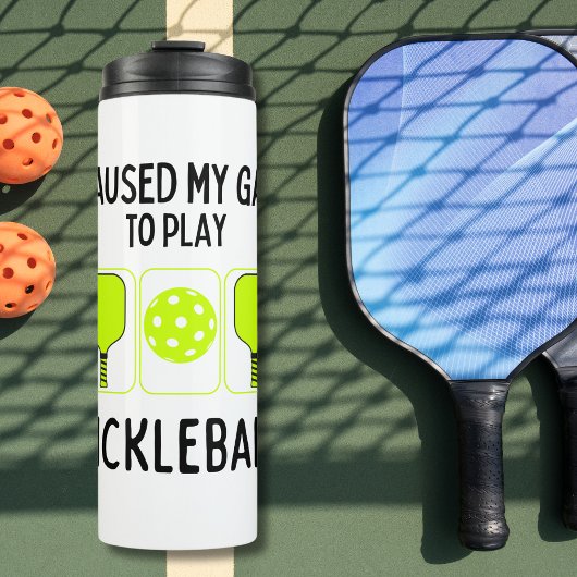 Ik pauzeerde mijn spel om pickleball te spelen thermosbeker