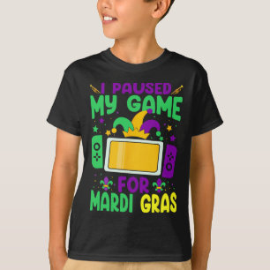 Ik pauzeerde mijn spel voor Mardi Gras videogamer T-shirt