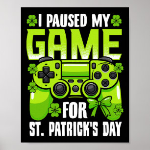 Ik pauzeerde mijn spel voor St Patrick's Day-video Poster