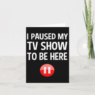 Ik pauzeerde mijn tv-Show om hier te zijn - tv-lie Kaart