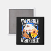 Ik Pibble Was Mijn Buik Franse Bulldog Magneet (Voorkant / Achterkant)