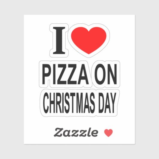 Ik ❤️ PIZZA OP EERSTE KERSTDAG IK HOU VAN PIZZA OP Sticker (Vel)