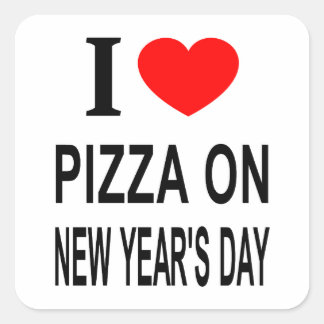 Ik ❤️ PIZZA OP NIEUWJAARSDAG IK HOU VAN PIZZA OP N Vierkante Sticker