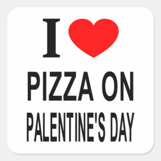 Ik ❤️ PIZZA OP VALENTIJN DAG IK HOU VAN PIZZA O Vierkante Sticker