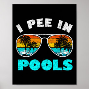 Ik plas in zwembaden Zonnebril T-shirt Zomer Vakan Poster