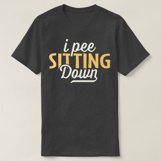 Ik plas zittend t-shirt (Design voorkant)