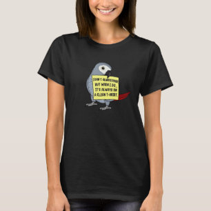 Ik Poep Niet Altijd, Maar Als ... Ik Afrikaanse Gr T-shirt