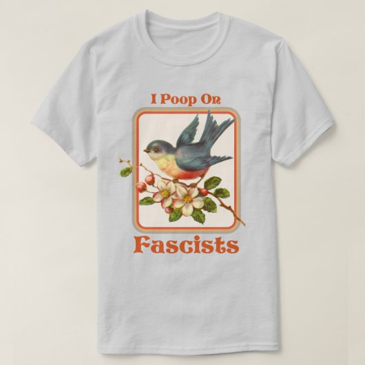 Ik poep op fascisten t-shirt (Design voorkant)