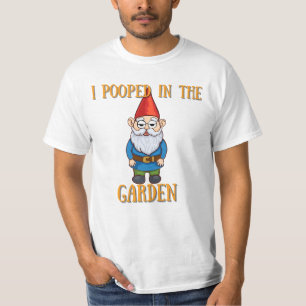 Ik poepte in de tuin t-shirt