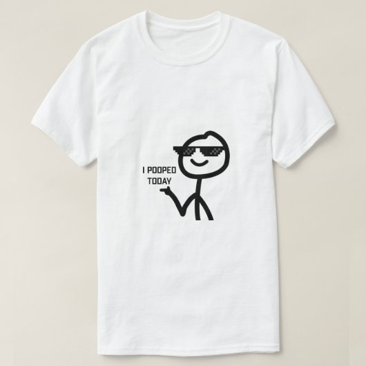 Ik poepte vandaag grappige stickman meme t-shirt (Design voorkant)