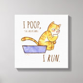 Ik poop, dus ik maak een grappige kat. canvas afdruk (Voorkant)
