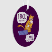 Ik poop, dus ik maak een grappige kat. ornament (voorkant)