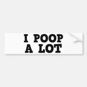 Ik poop een partij bumpersticker