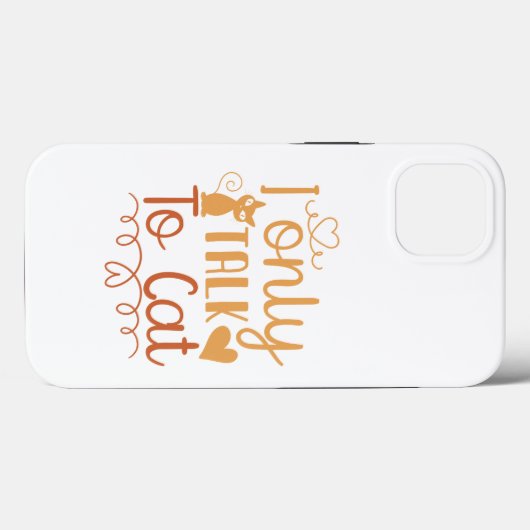 Ik praat alleen maar met Cat Case-Mate iPhone Case (Achterkant (horizontaal))