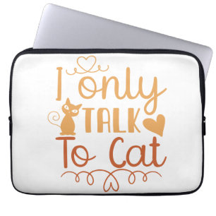 Ik praat alleen maar met Cat Laptop Sleeve