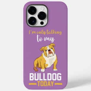 Ik praat alleen maar met mijn Engelse Bulldog Case-Mate iPhone 14 Pro Max Hoesje