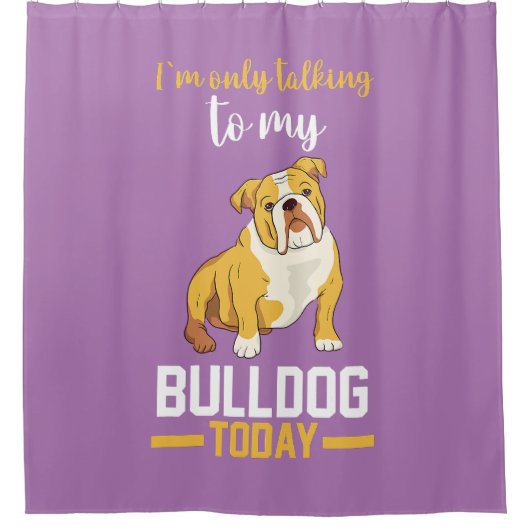 Ik praat alleen maar met mijn Engelse Bulldog Douchegordijn (Voorkant)