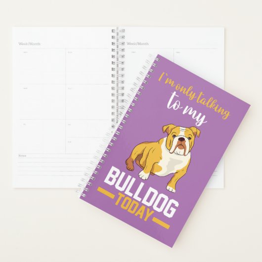 Ik praat alleen maar met mijn Engelse Bulldog Planner (Display)