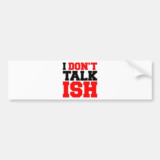 Ik Praat Geen Klets Bumpersticker (Voorkant)
