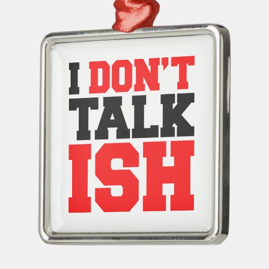 Ik Praat Geen Klets Metalen Ornament (Links)