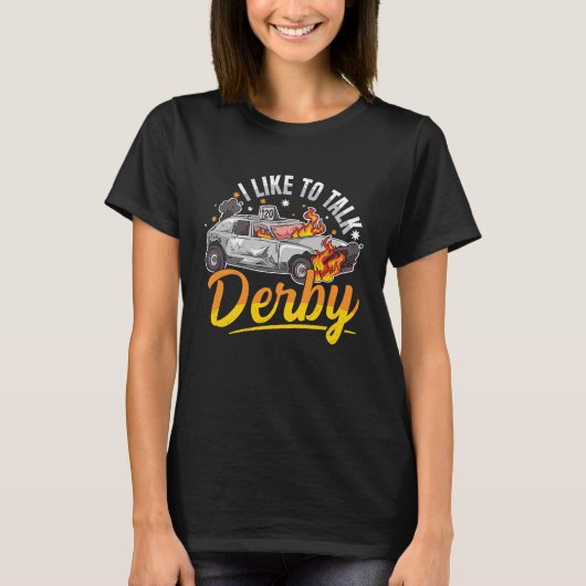 Ik praat graag derby Pun voor een Demolition Derby T-shirt (Voorkant)
