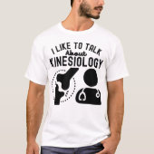 Ik praat graag over kinesiologie t-shirt (Voorkant)