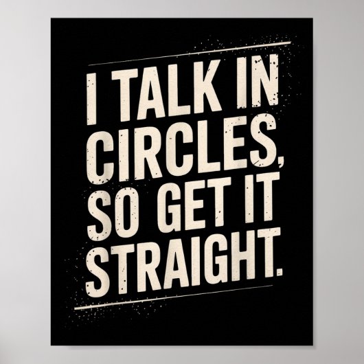 Ik Praat In Cirkels Dus Begrijp Het Grappig Sarcas Poster (Voorkant)