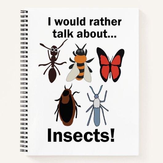 Ik praat liever over insecten entomologen notitieboek (Voorkant)