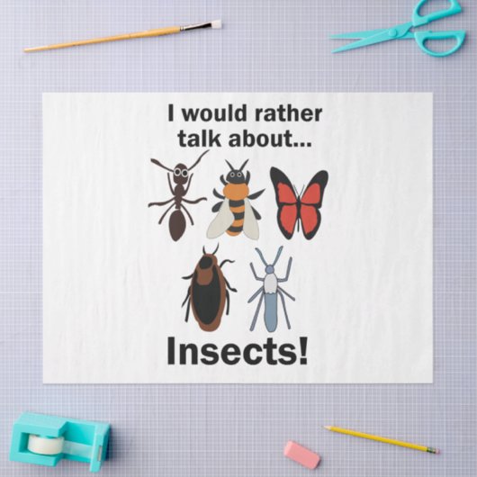 Ik praat liever over insecten entomologen tissuepapier (Craft)