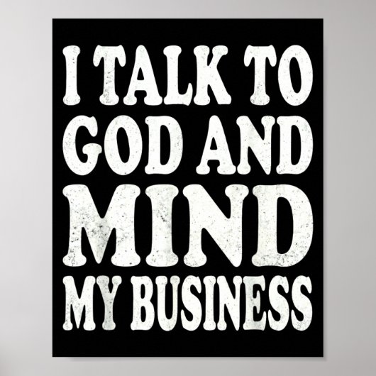 Ik praat met God en doe mijn ding Simpele quote Poster (Voorkant)