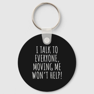 Ik Praat Met Iedereen, Verhuizen Helpt Niet Grappi Sleutelhanger