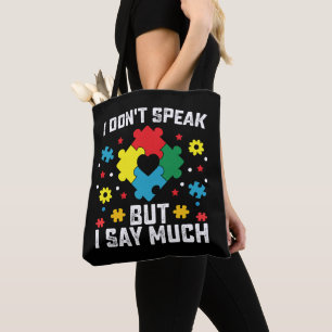 Ik Praat Niet Maar Ik Zeg Veel Autisme Bewustzijn Tote Bag